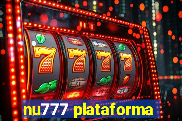 nu777 plataforma