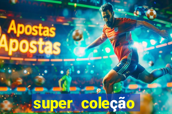 super coleção 7784 jogos download