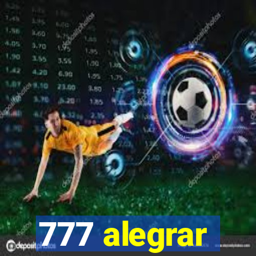 777 alegrar