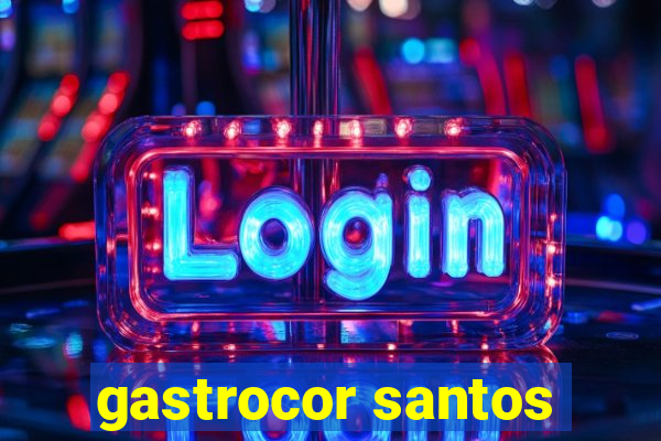 gastrocor santos