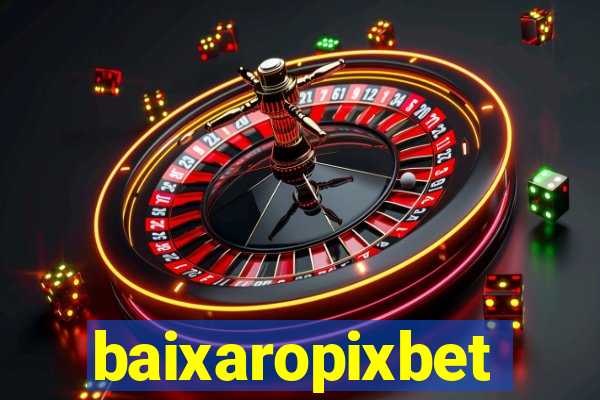 baixaropixbet