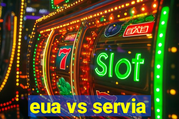 eua vs servia