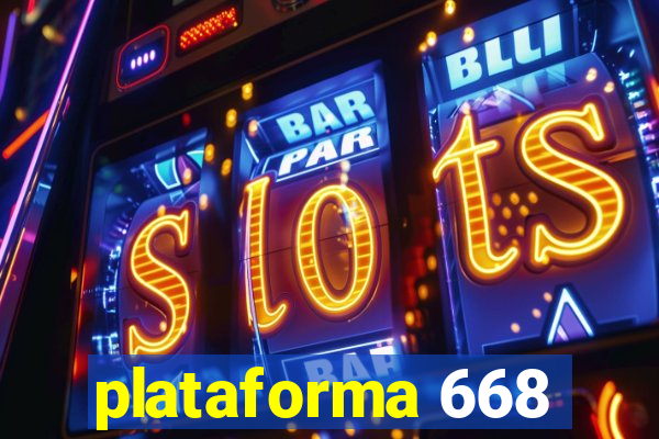 plataforma 668