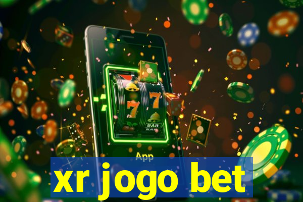 xr jogo bet