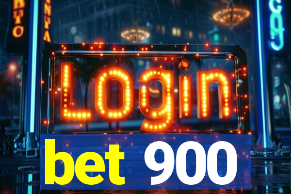 bet 900