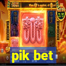 pik bet