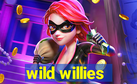 wild willies