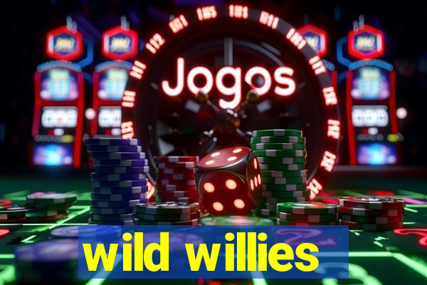 wild willies