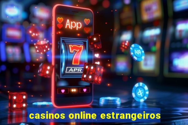 casinos online estrangeiros