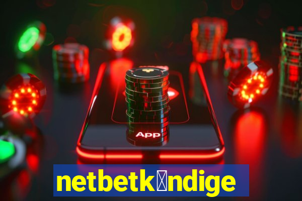 netbetk眉ndigen