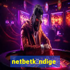 netbetk眉ndigen