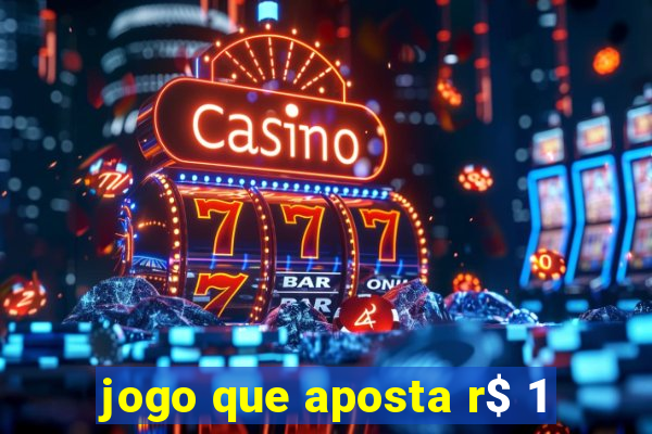 jogo que aposta r$ 1