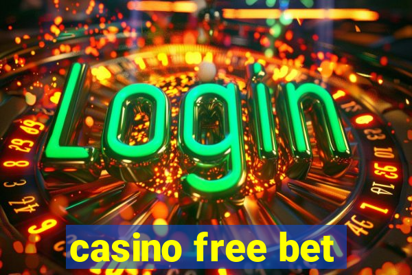 casino free bet