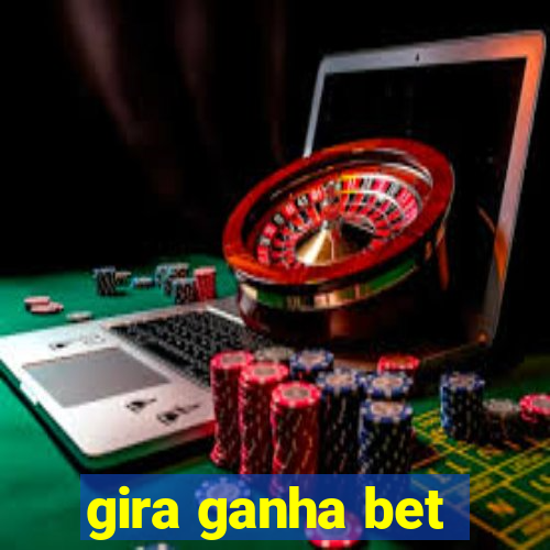 gira ganha bet