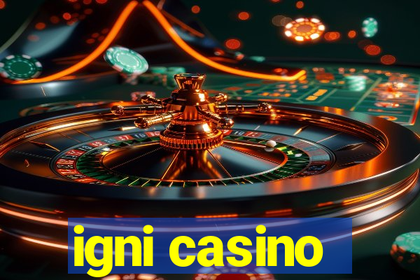 igni casino