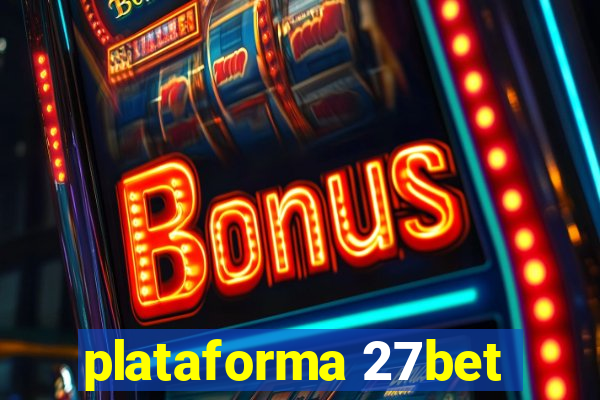 plataforma 27bet