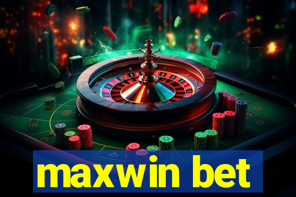 maxwin bet