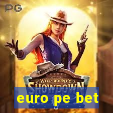 euro pe bet