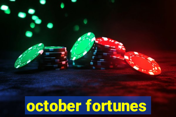 october fortunes