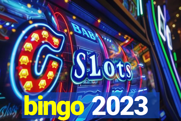 bingo 2023