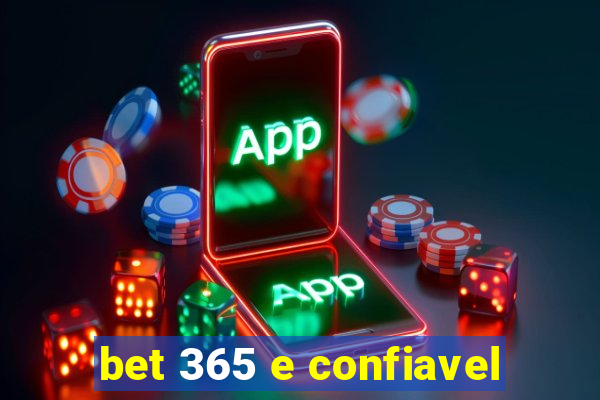 bet 365 e confiavel