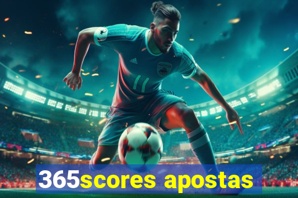 365scores apostas