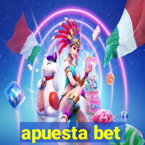 apuesta bet