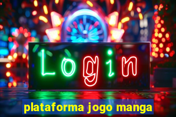 plataforma jogo manga