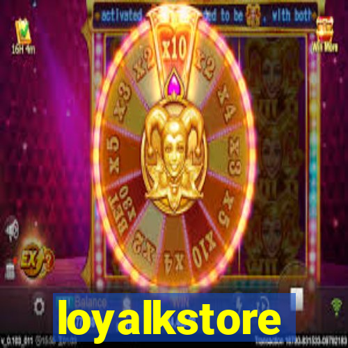 loyalkstore