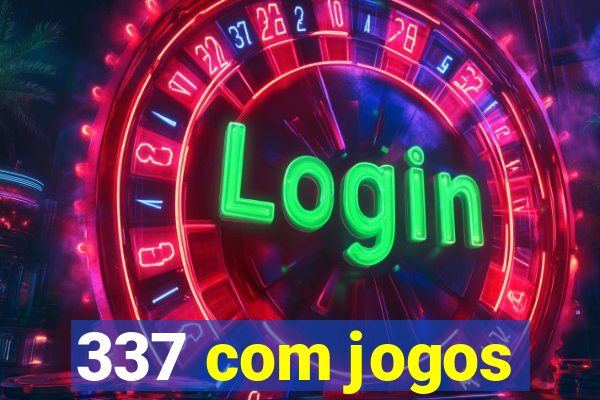 337 com jogos