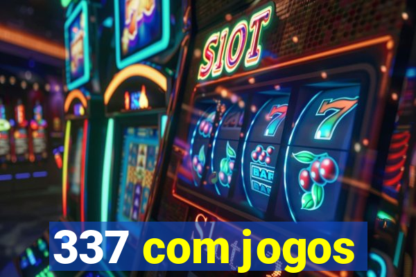 337 com jogos