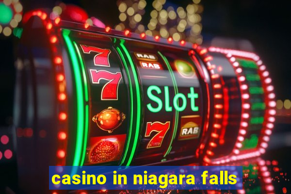 casino in niagara falls