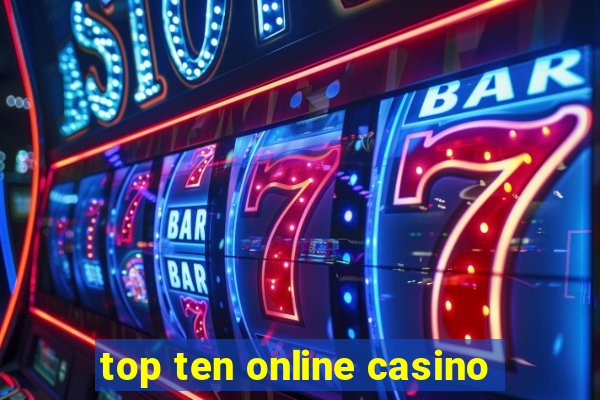 top ten online casino