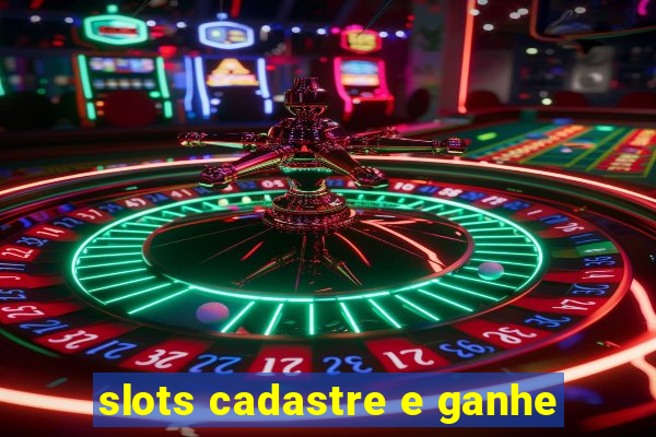 slots cadastre e ganhe