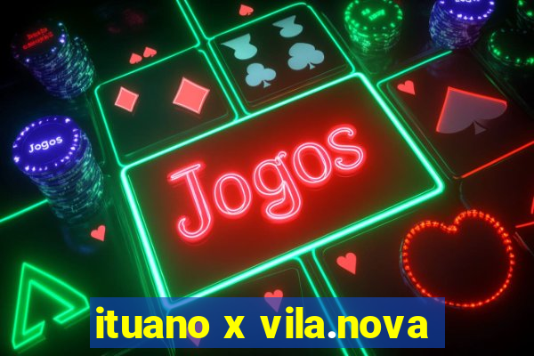 ituano x vila.nova