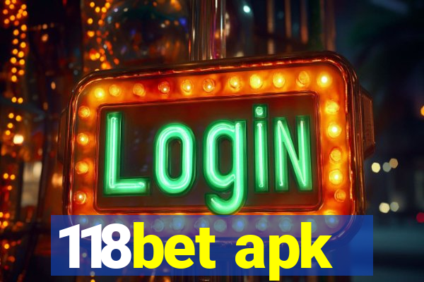 118bet apk