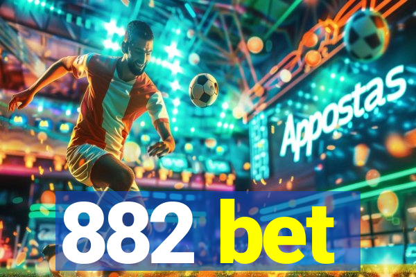 882 bet