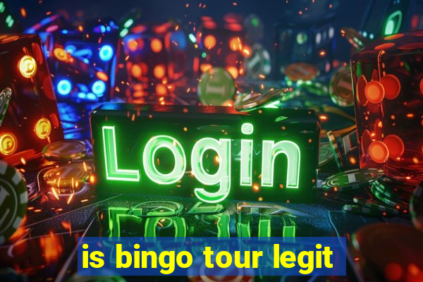 is bingo tour legit