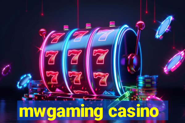 mwgaming casino