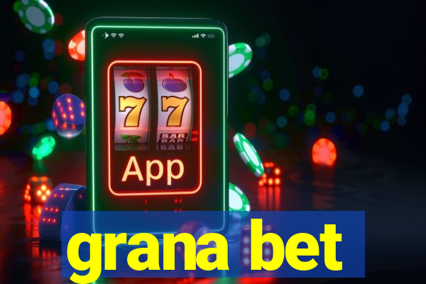 grana bet