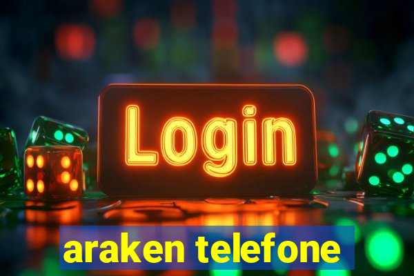 araken telefone