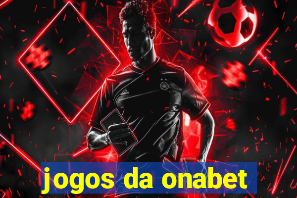 jogos da onabet