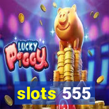 slots 555