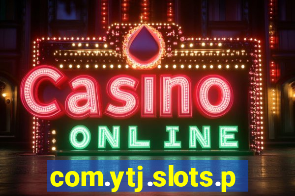 com.ytj.slots.party