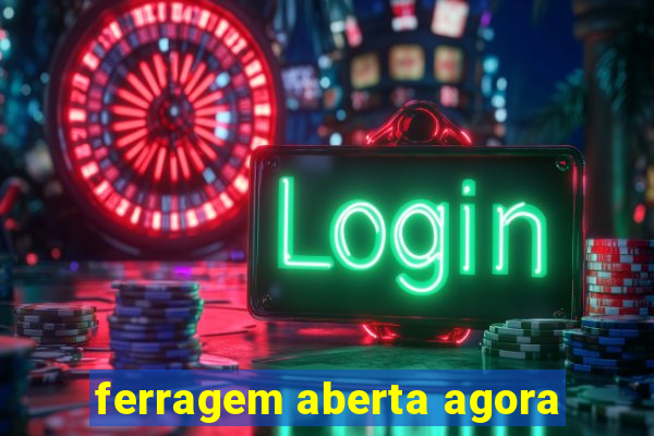 ferragem aberta agora