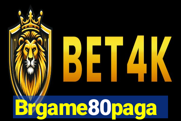 Brgame80paga