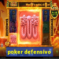 poker defensivo