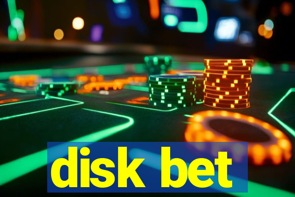 disk bet