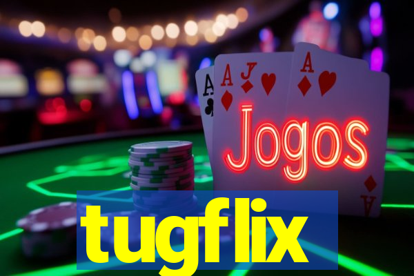 tugflix