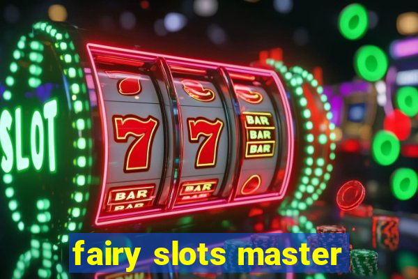 fairy slots master